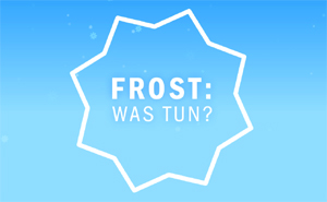Frost: Was tun?